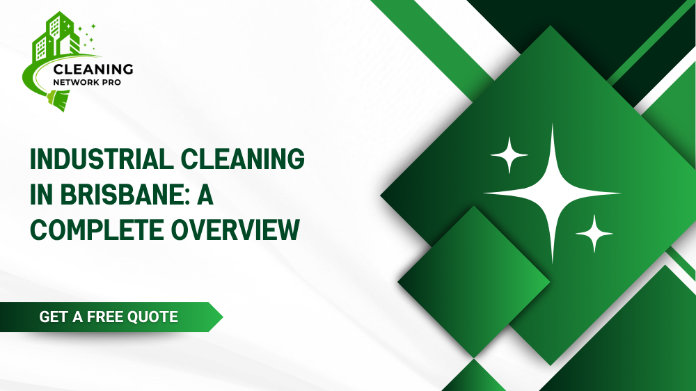A complete overview of industrial cleaning services, safety protocols, and compliance standards in Brisbane.
